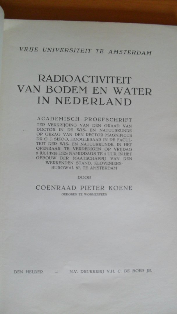 Koene Coenraad Pieter  geboren te Wormerveer - Radioactiviteit van bodem en water in Nederland