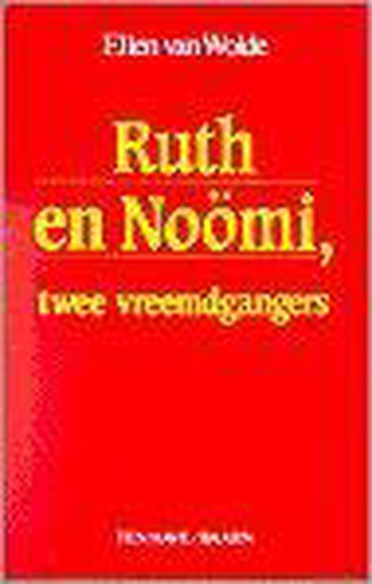 Wolde, E. van - Ruth En Nooimi