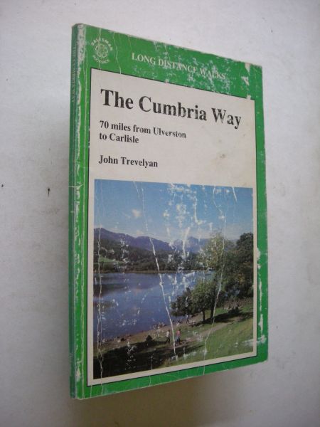 Trevelyan, John - The Cumbria Way, 70 miles from Ulverston to Carlisle. (5 routes)