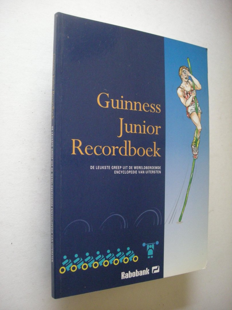 Kleyn, M. illustr. en research - Guinness Junior Recordboek. De leukste greep uit de werelderoemde encyclopedie van uitersten
