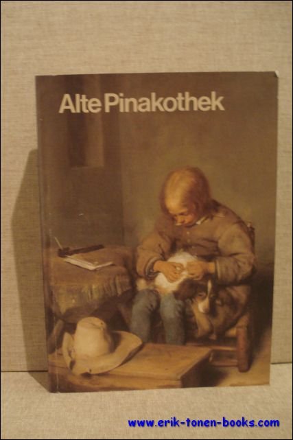 Coll. - Alte Pinakothek Munchen. Erlauterungen zu den ausgestellten Gemalden.