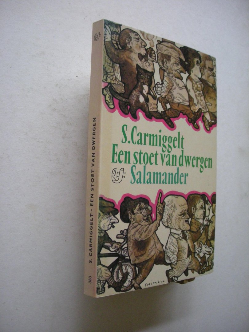 Carmiggelt, S / omslag H.Berserik. - Een stoet van dwergen. Een kleine bloemlezing jit een kwart eeuw stukjes schrijven