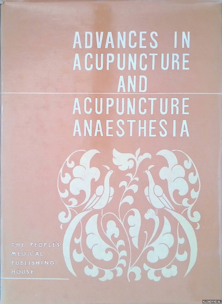 Maoliang, Qiu - Advances in Acupuncture and Acupuncture Anaesthesia