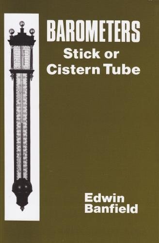 Banfield, Edwin - Barometers: Stick or Cistern Tube