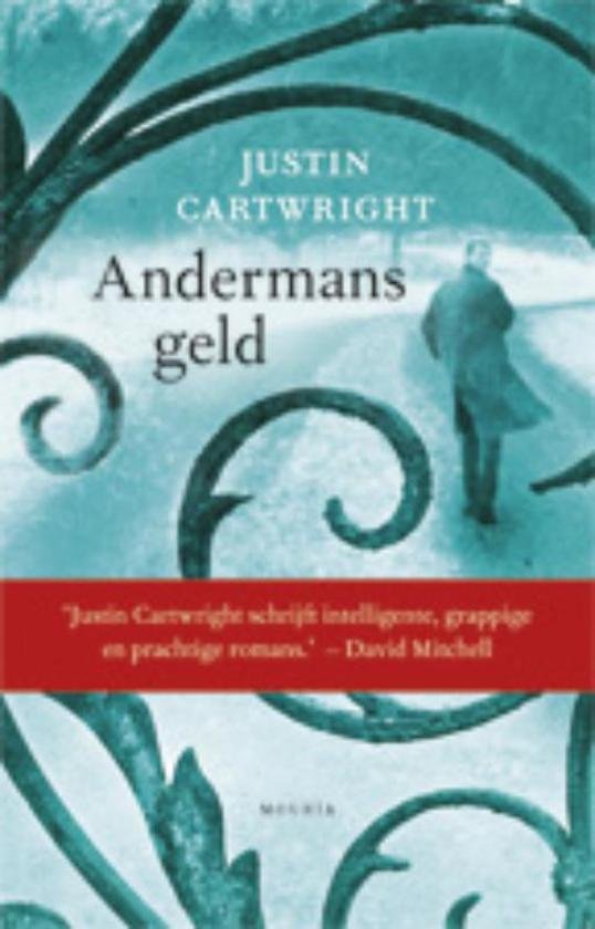 Cartwright, Justin - Andermans  geld