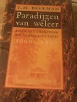 Beekman, E.M. - Paradijzen van weleer . Koloniale literatuur uit Nederlands-Indië 1600 - 1950