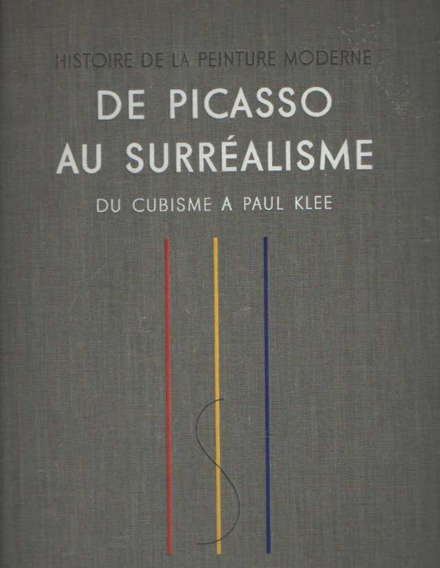 Raynal, Maurice - De Picasso au surréalisme. Du cubisme a Paul Klee