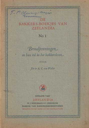 Weiler, A.C. von - De bakkers-boekjes van Zeelandia, No 1, Broodpenningen, en hun rol in het bakkersleven