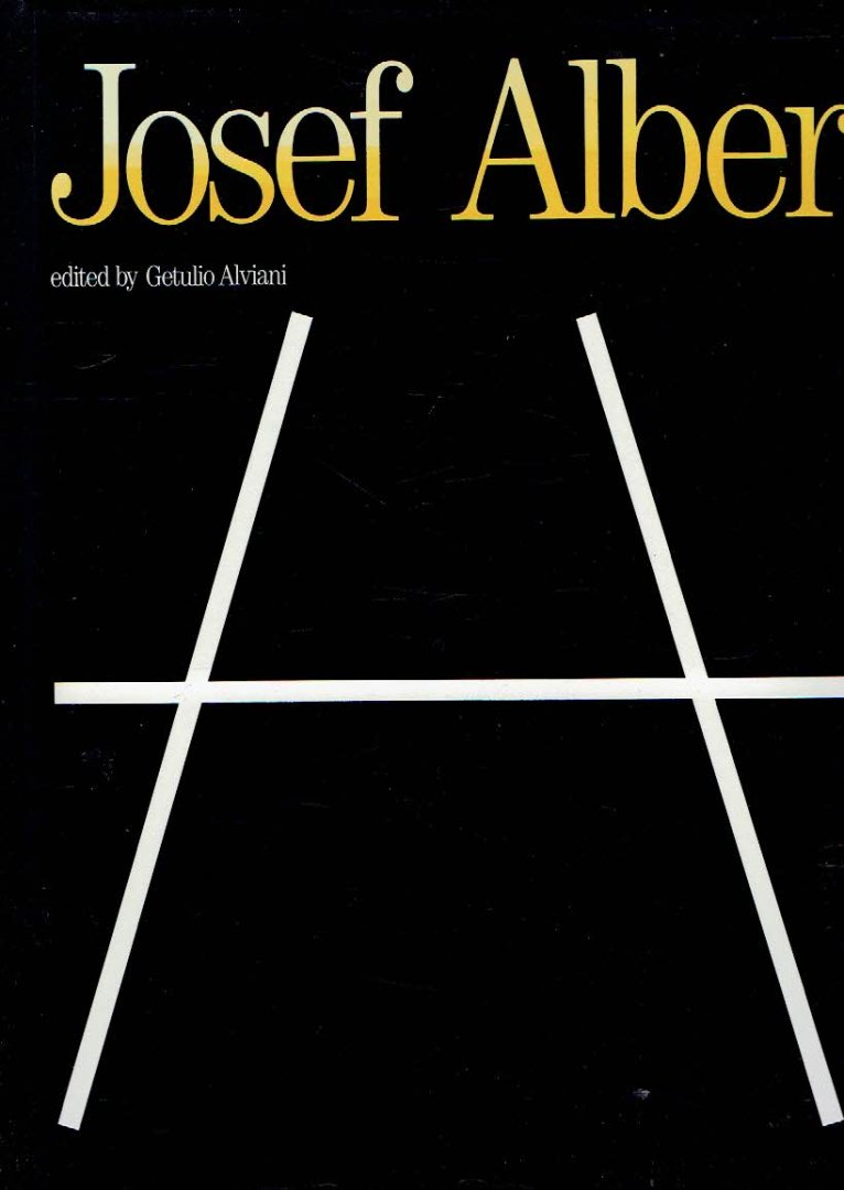 ALBERS, Josef - Getulio ALVIANI [ed.] - Josef Albers.