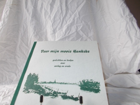 SCHOORL, HANKI/THERA, SCHRIJVERS (SAMENSTELLERS) - Voor mijn mooie Hankske gedichten en liedjes over oorlog en vrede van Ad van Velthoven