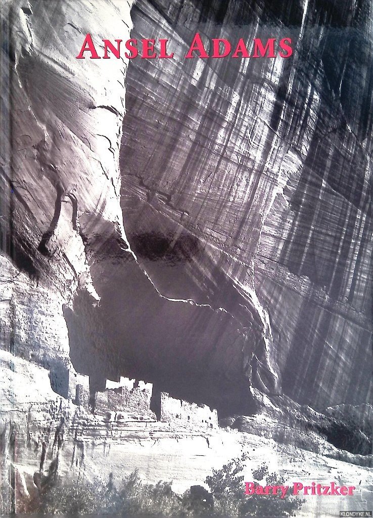Pritzker, Barry & Ansel Adams - Ansel Adams