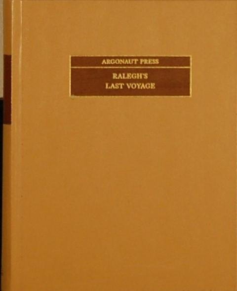 - - Ralegh's Last Voyage