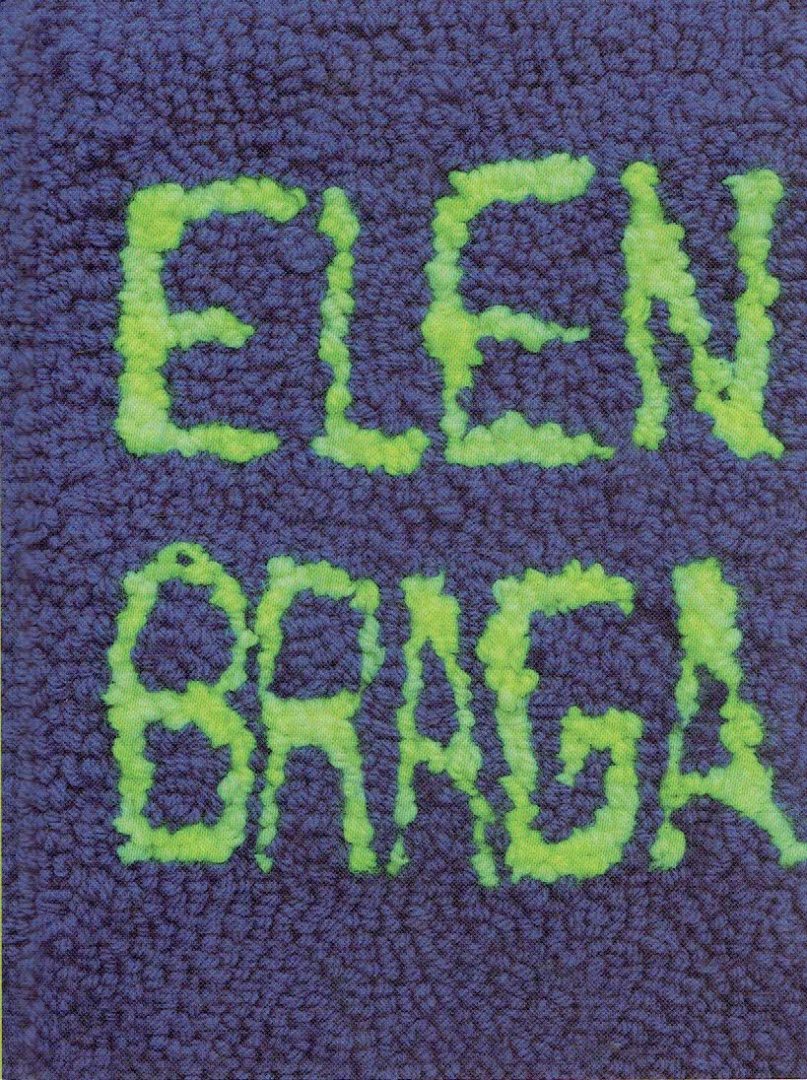 BRAGA, Elen - Pieter VERMEULEN [Ed.] - Elen Braga.