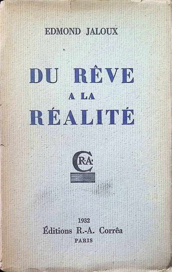 Edmond Jaloux - Du Rêve a la réalité