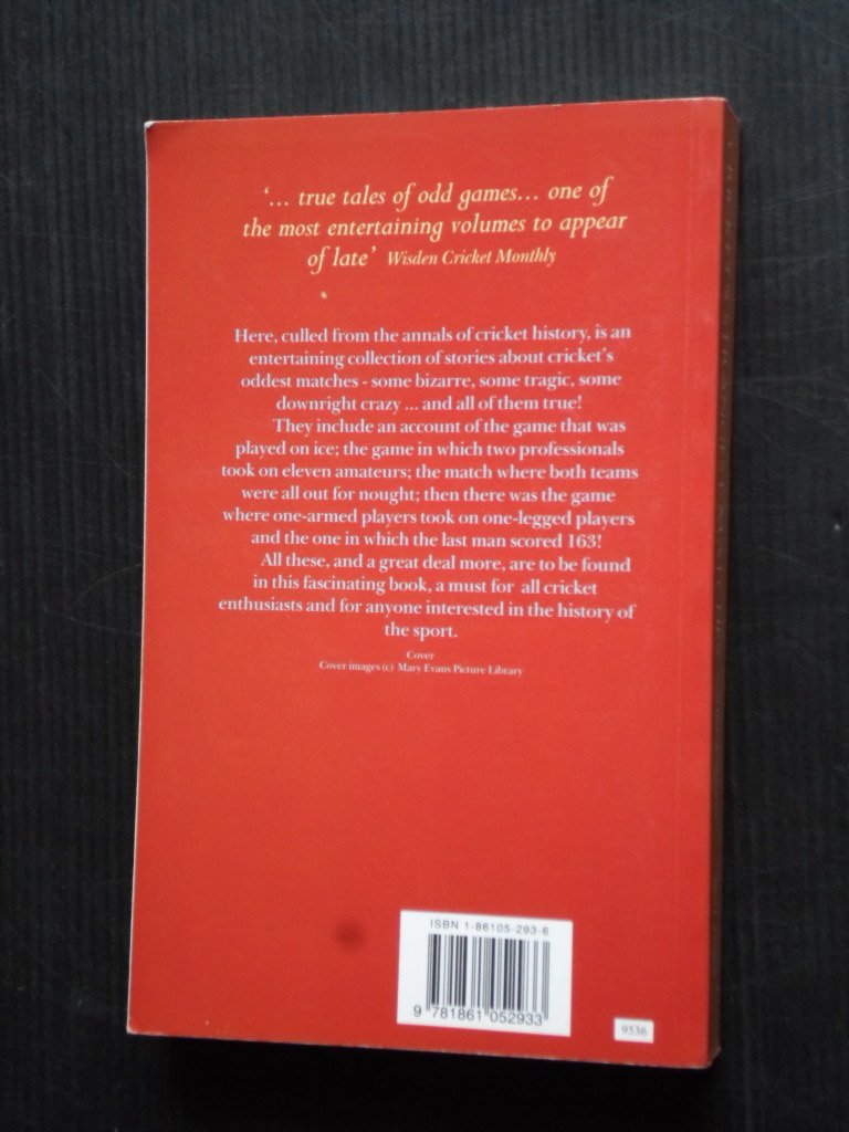 Ward, Andrew - Cricket’s Strangest Matches, Extraordinary but true stories from 150 years of cricket