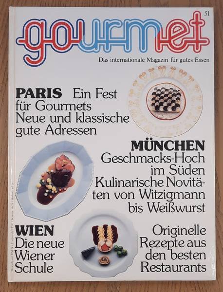 GOURMET. & EDITION WILLSBERGER. - Gourmet. Das internationale Magazin für gutes Essen. Nr. 51 - 1989.