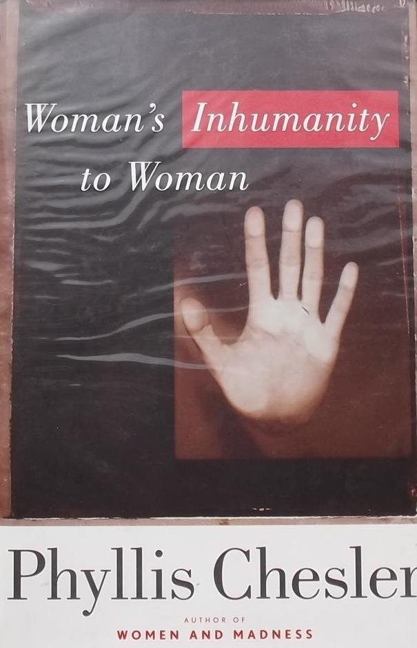 Chesler, Phyllis - Woman's Inhumanity to Woman