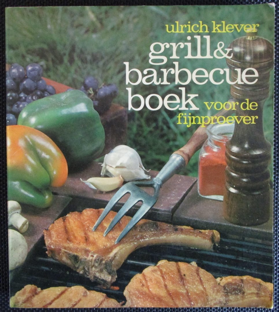 Klever, Ulrich - Grill & barbecueboek