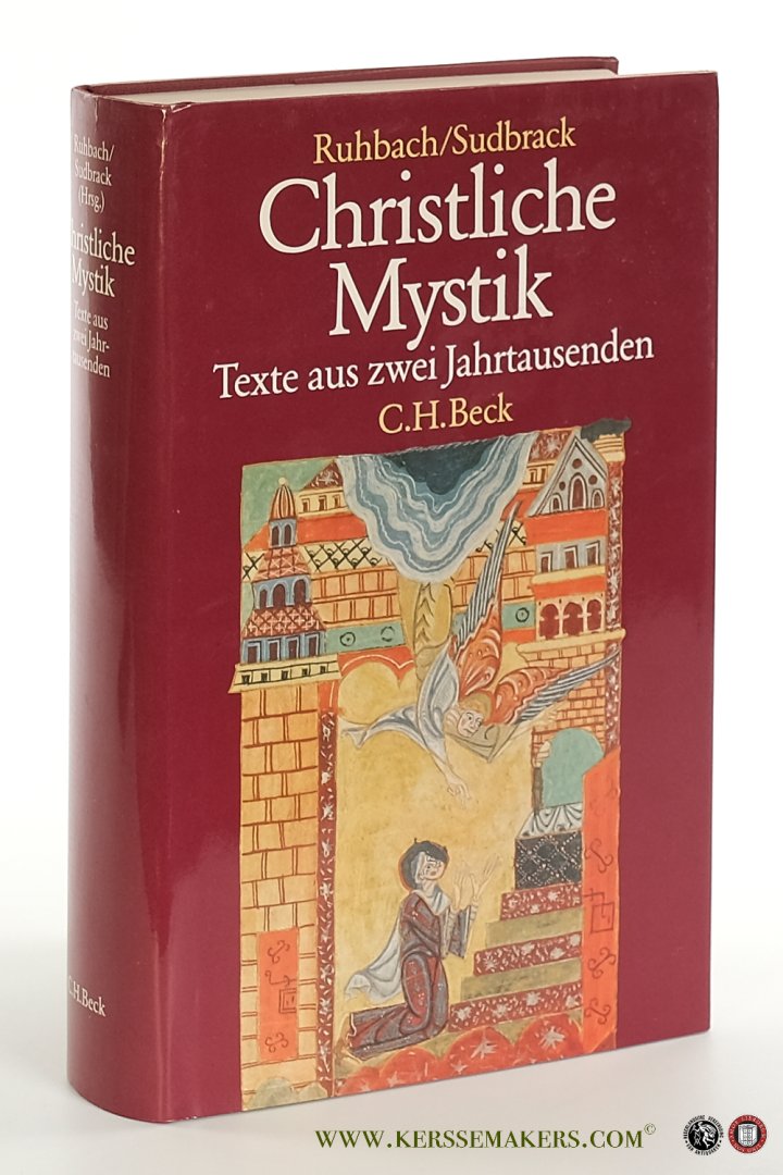 Ruhbach, Gerhard / Josef Sudbrack (eds.). - Christliche Mystik : Texte aus zwei Jahrtausenden.