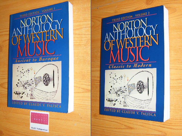 Palisca, Claude V. (ed.) - Norton Anthology of Western Music - Volumes 1 and 2, Third Edition. 1: Ancient to Baroque. 2: Classic to Modern