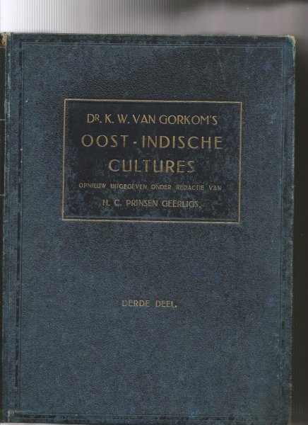 Prinsen Geerligs, H. C. - dr. K.W. van Gorkom'sOost-Indische Cultures 3e deel