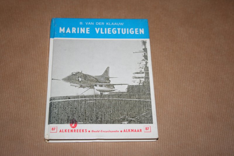 B. van der Klaauw - Marine vliegtuigen (Alkenreeks nr. 87)