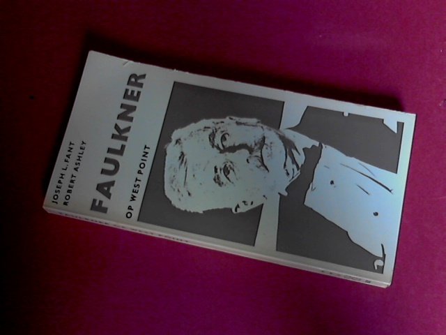 Fant, J. L. - Faulkner op West Point