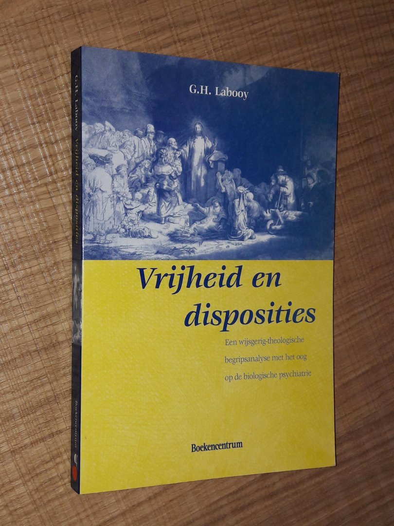 Labooy, G.H. - Vrijheid en Disposities