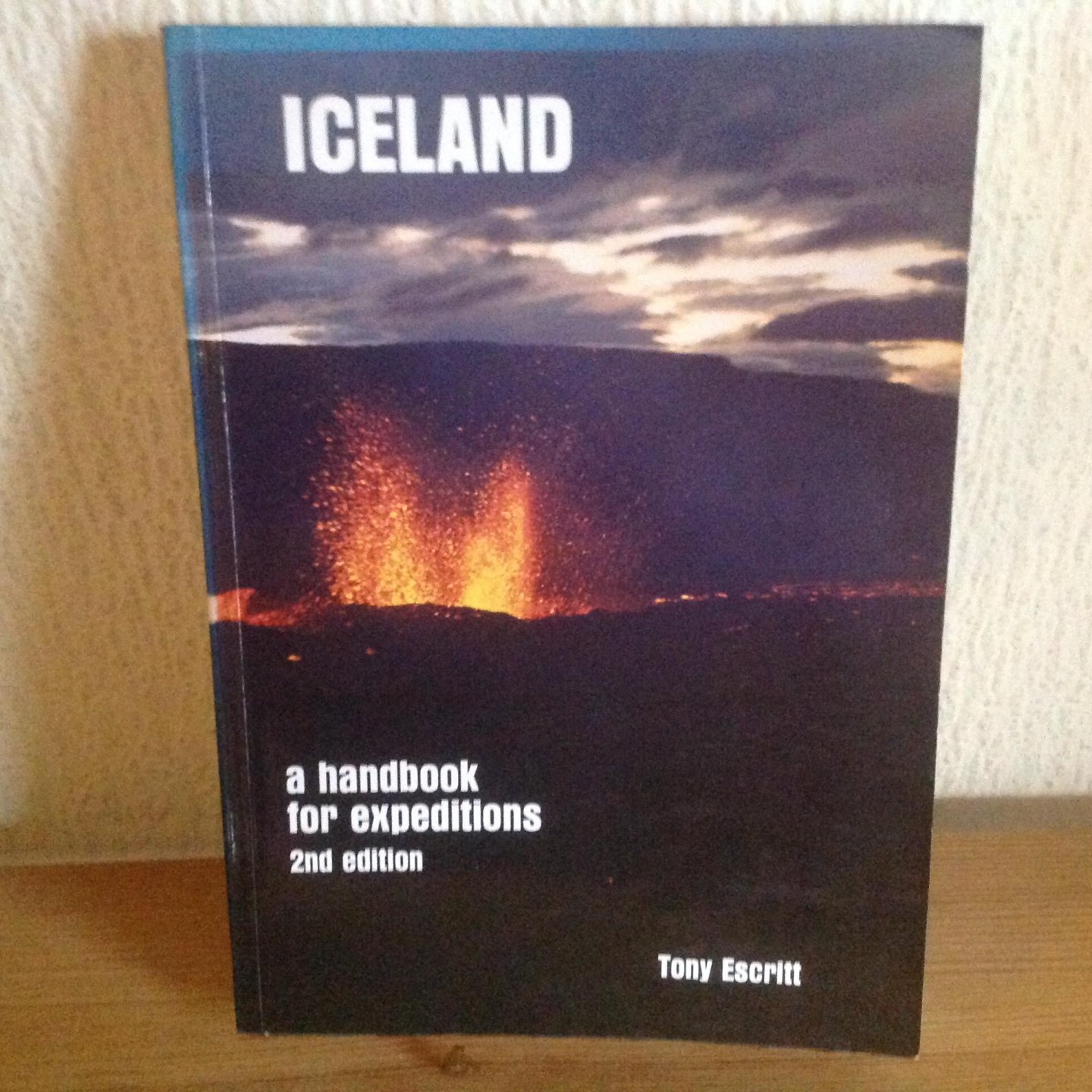 Tony Escritt - Iceland ,a handbook for expeditions ,Ijsland