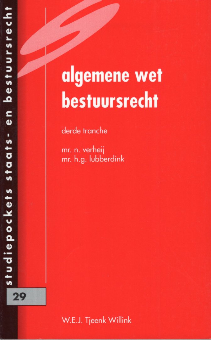 Verheij, N. & H.G. Lubberdink. - Algemene wet bestuursrecht : derde tranche.
