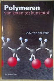 Vegt, A.K. van der - Polymeren - van keten tot kunststof