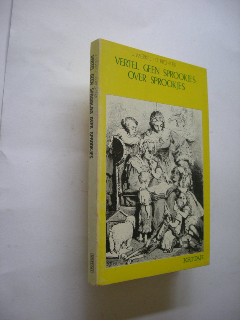 Merkel, J. en Richter, J. / Hulsens, E. vert. uit het Duits - Vertel geen sprookjes over sprookjes.