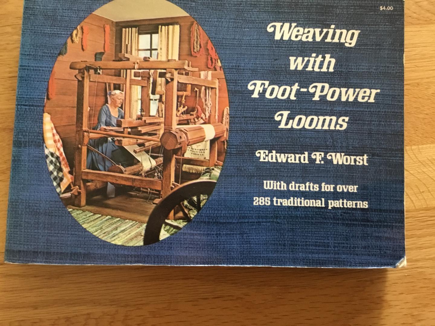 Worst Edward F. - Weaving with foot-power looms