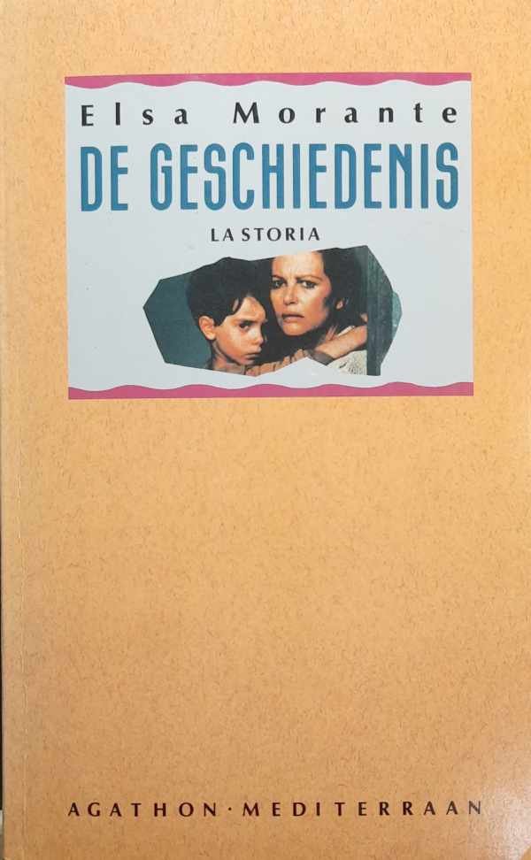 MORANTE Elsa - De Geschiedenis [roman] (vert. van La Storia - Uno scandalo che dura da diecimila anni - 1974)