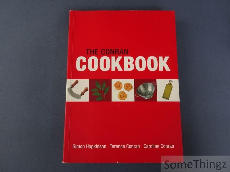 Conran, Caroline & Conrean, Terence & Hopkinson, Simon. - The Conran cookbook.