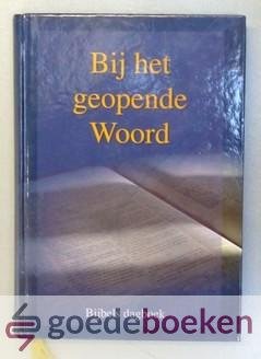 Beens, ds. J. van Belzen e.a., Ds. G. - Bij het geopende Woord 2010 --- Bijbels dagboek door predikanten van de Gereformeerde Gemeenten