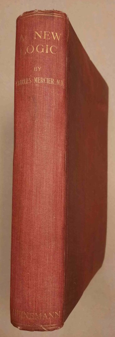 Mercier, Charles - A new logic [original 1912 edition]
