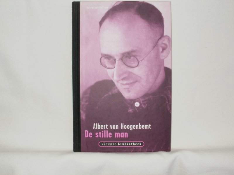 Hoogenbemt, Albert van (1900 - 1964). - De Stille Man.