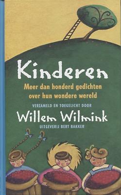 Wilmink, Willem - Kinderen / meer dan honderd gedichten over hun wondere wereld