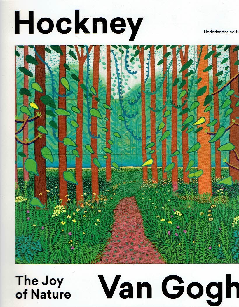 HARTOG JAGER, Hans den - Hockney - Van Gogh - The Joy of Nature. [Nederlands].