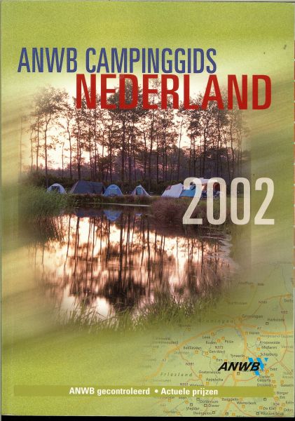 Omslagontwerp : Isabel Verschelling .. Omslagfoto : Herman Reis .. Ontwerp Karel Nikkels - ANWB Campinggids Nederland 2002