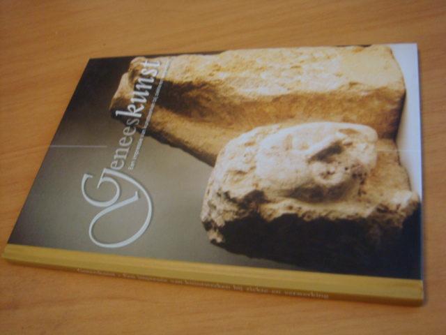 Aaldijk, Anneke ( red) - Geneeskunst - een impressie van kunstwerken bij ziekte en verwerking