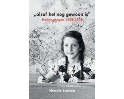 Hennie Lansen - “alsof het nog gewoon is”.