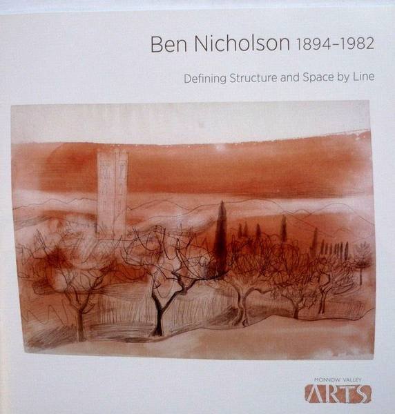 NICHOLSON, BEN. & OTTEN, RUPERT [TEXT]. - Ben Nicholson 1894-1982, Defining Structure and Space by Line 2013.