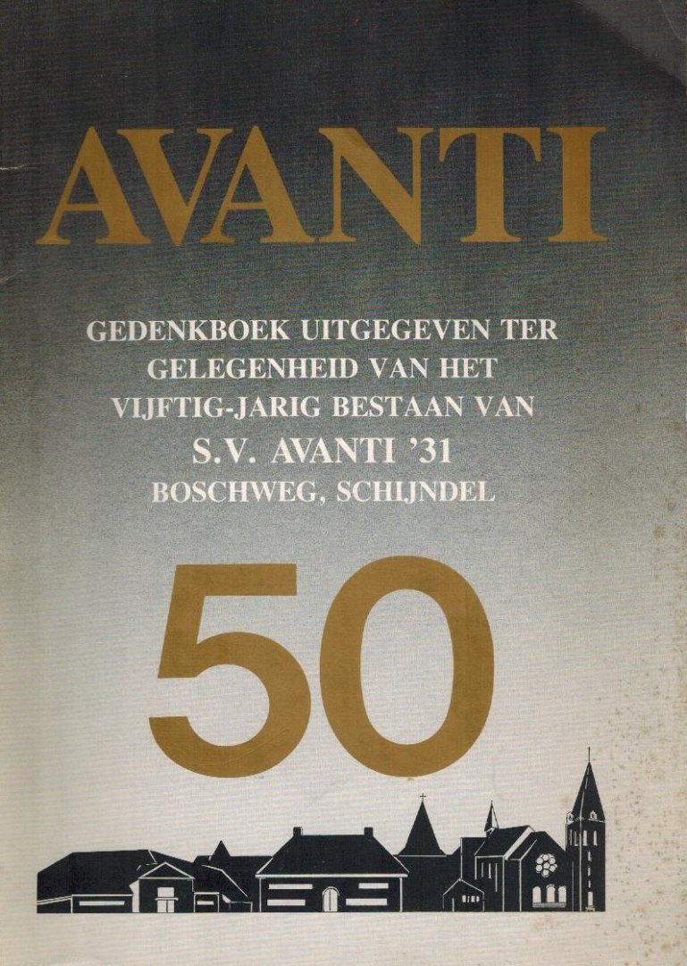 Jos van Liempd - 50 jaar SV Avanti 31 -(1931-1981)