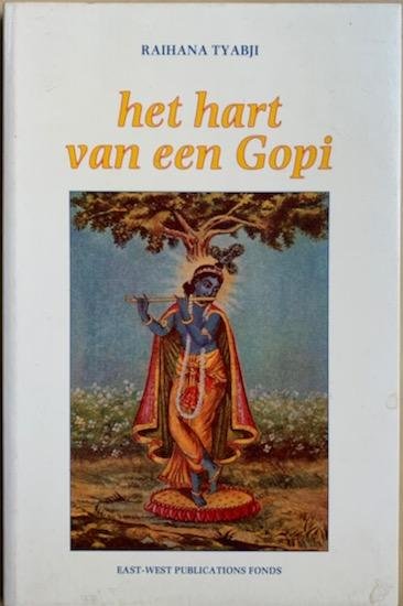 Tyabji, Raihana - HET HART VAN EEN GOPI.