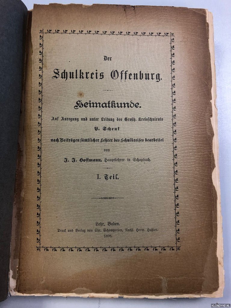 Schenk, P. & J. J. Hoffmann: - Der Schulkreis Offenburg. Heimatkunde