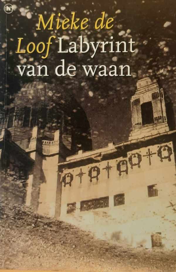 Mieke De Loof - Labyrint van de waan