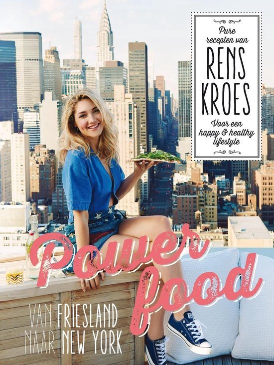 Kroes, Rens - Powerfood - Van Friesland naar New York