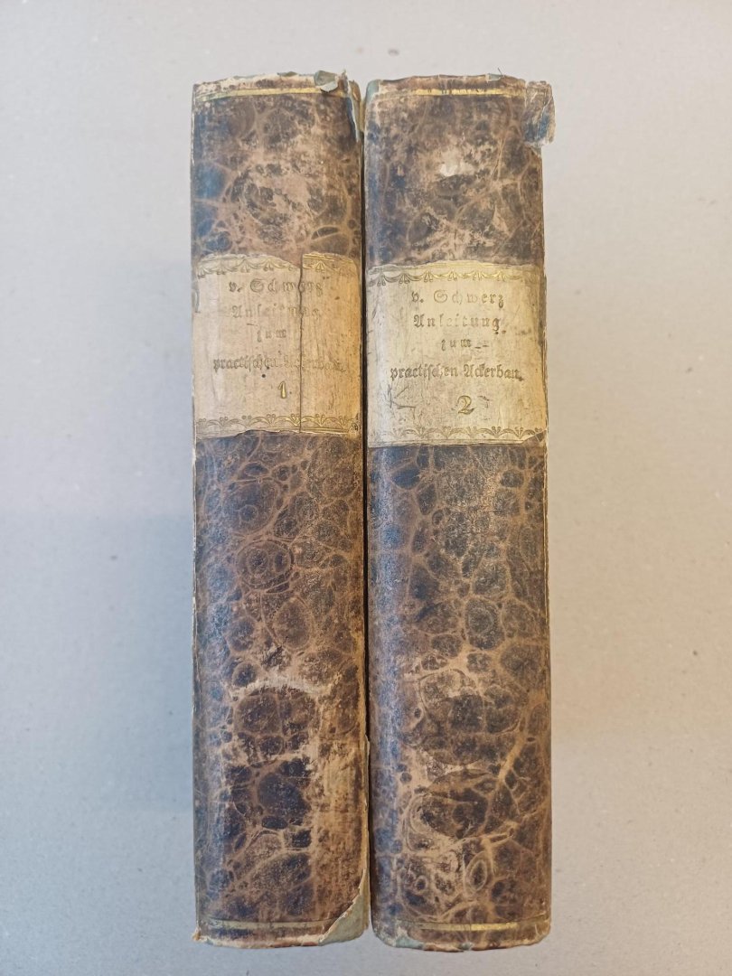 Nepomuk von Schwerz, Johann - Anleitung zum practischen Ackerbau - Band 1 & 2 (first edition)
